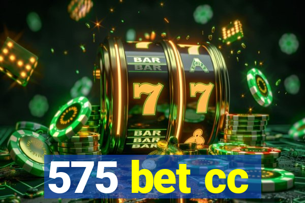 575 bet cc